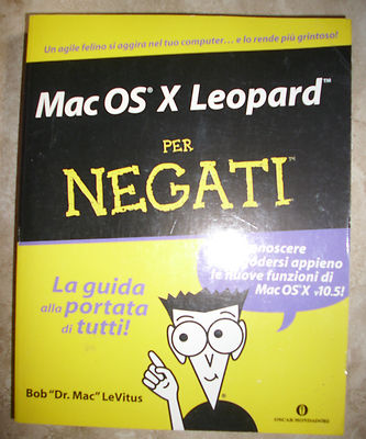 Bob LeVitus - Mac OS X Leopard für Negatoren - Mondadori Oscar - BJ:2010 (PS)