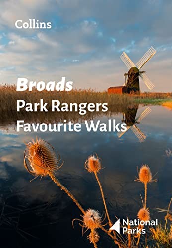 Broads Park Rangers Favourite Walks: 20 of the best... - National Parks UK