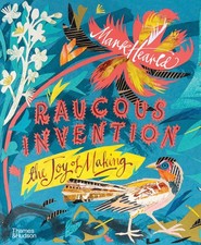 MARK HEARLD RAUCOUS INVENTION /ANGLAIS BY Hearld Mark/powers A HARDCOVER **NEW**