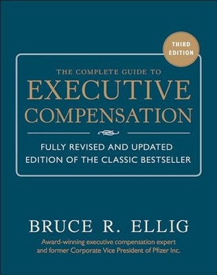 The Complete Guide to Executive Compensation 3/E (Business Books) - GOOD