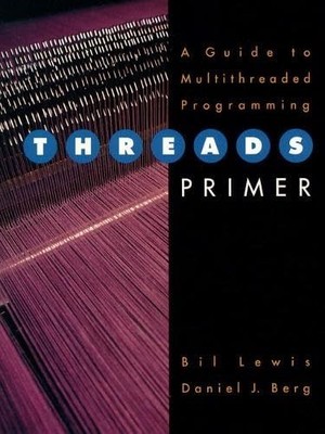 Threads Primer: A Guide to Multithreaded Program... by Berg, Daniel J. Paperback