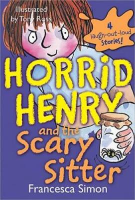 Horrid Henry and the Scary Sitter - Paperback By Simon, Francesca - VERY GOOD