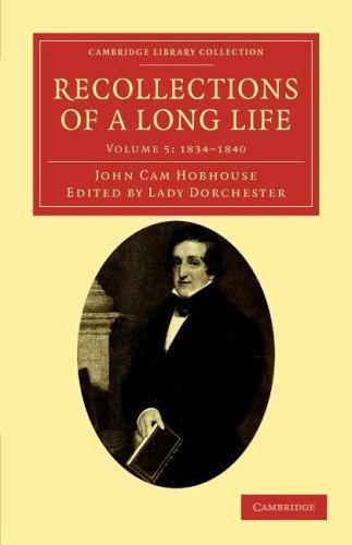 Recollections of a Long Life Hobhouse Carleton Paperback 9781108034029 Volume 5