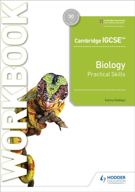 Cambridge IGCSE™ Biology Practical Skills Workbook by Salma Siddiqui