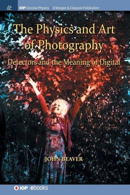 John Beaver | The Physics and Art of Photography, Volume 3 | Buch | Englisch