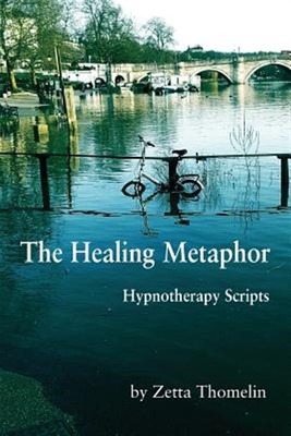 Healing Metaphor : Hypnotherapy Scripts, Paperback by Thomelin, Zetta, Brand ...