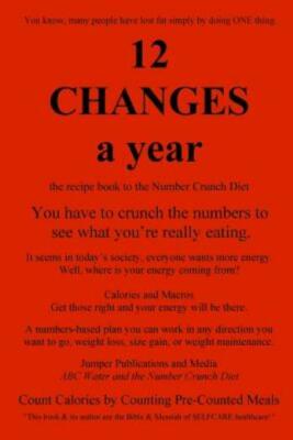 12 Changes A Year: The Recipe Book To The Number Crunch Diet - You Have To ...