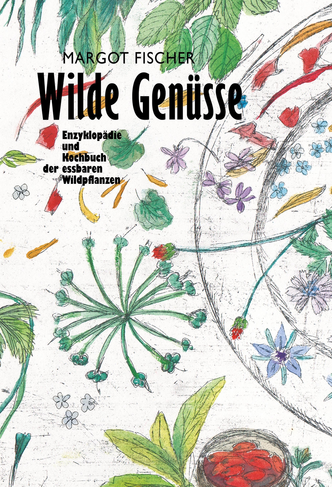 Wilde Genüsse. 2 Bände, Margot Fischer