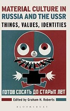 MATERIAL CULTURE IN RUSSIA AND THE USSR: THIN...