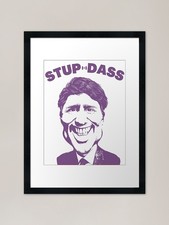Stup Dass - Justin Trudeau 2 (avail Framed Wall Art Poster Canvas Print Picture