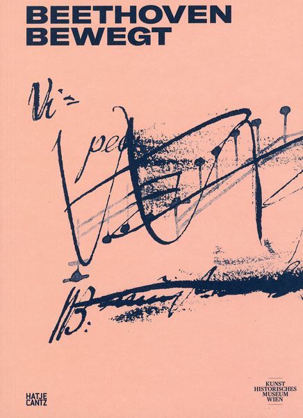 Thumbnail - Beethoven Bewegt - Kunst Und Kultur Zu Beethovens Werk / Andreas