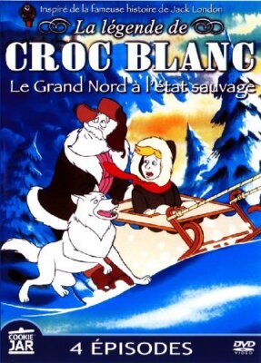 Croc Blanc (Le Grand Nord A L'etat Sauvage) [DVD]