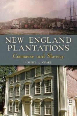 Robert a Geake New England Plantations (Taschenbuch)