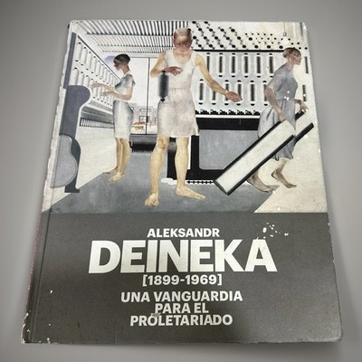 Una Vanguardia Para El Proletariado Aleksandr Deineka Hardcover Art Book Spanish