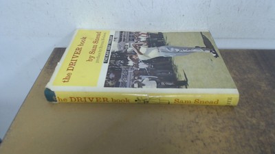 			The driver book (The Kaye golf trilogy), Sam Snead, Nicholas Kaye		