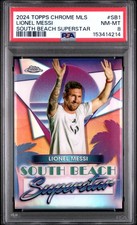 2024 TOPPS CHROME MLS SOUTH BEACH SUPERSTARS #SB1 LIONEL MESSI PSA 8