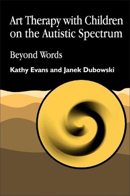 Kathy Evans Jan Art Therapy with Children on the Autis (Taschenbuch) (US IMPORT)