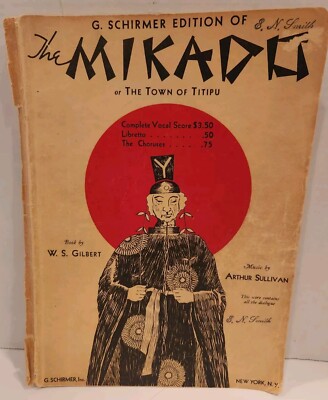 Vintage The Mikado Or The Town  Of Titipu Gilbert Sullivan Vocal Score Piano 