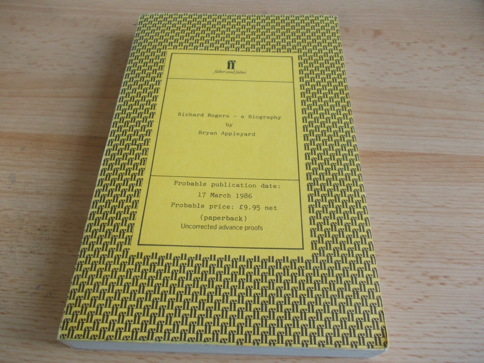 Richard Rogers: A Biography-Bryan Appleyard, uncorrected proof copy