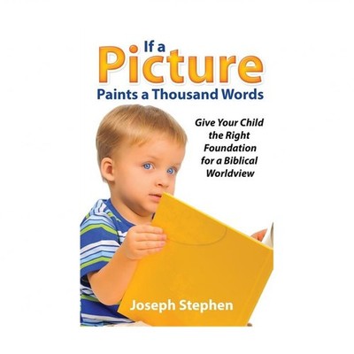 If a Picture Paints a Thousand Words: Give Your Child the Right Foundation fo...