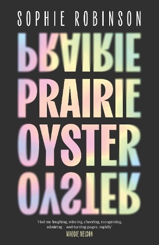 Prairie Oyster : A 'Dark And Gleaming Masterpiece' Of Queer Obsession, Perfect For Pride Month Sophie Robinson - Image 6