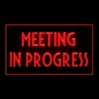 120175 Meeting in Progress Office Guests Quiet Display LED Light Neon Sign