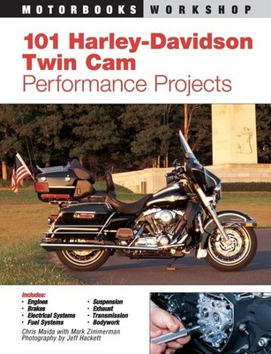 101 Harley-Davidson Twin Cam Performance Projects (Motorbooks Workshop)
