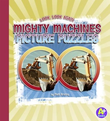 Mighty Machines Picture Puzzles by Matt Bruning (2009, Library Binding)