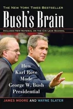 Bush's Brain: How Karl Rove Made George W. Bush Presidential - Paperback - GOOD