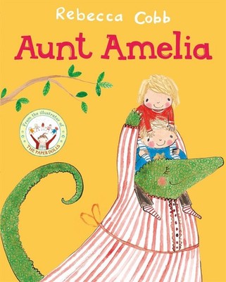 Aunt Amelia by Rebecca Cobb (English) Paperback Book