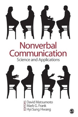 Nonverbal Communication: Science and Applications by David Matsumoto (English) P