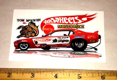 Tom ''THE MONGOOSE'' McEwen Mongoose I 1970 Plymouth Duster Hot Wheels Sticker