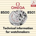 Omega 8500 / 8501 Co-Axial Technical Manual / Watchmaker Repair Service Guide