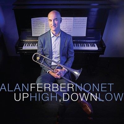 Alan Ferber Nonet: Up high, Down Low