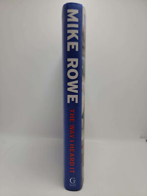 The Way I Heard It by Mike Rowe | eBay