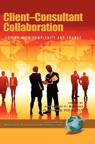 Client–Consultant Collaboration – Coping with Complexity and Change Buono
