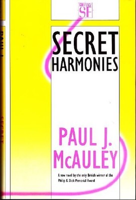 SECRET HARMONIES By Paul Mcauley - Hardcover **BRAND NEW**
