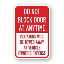 Do Not Block Door at Anytime Violators Will Be Heavy Gauge Metal Parking Sign