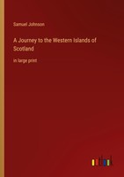 A Journey To The Western Islands Of Scotland Samuel Johnson