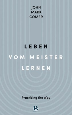 Leben vom Meister lernen | John Mark Comer | 2025 | deutsch