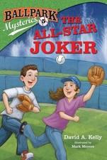 Ballpark Mysteries #5: The All-Star Joker - paperback Kelly, David A.|Meyers...