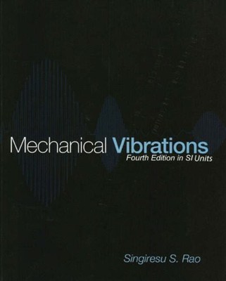 Mechanical Vibrations Paperback Fook Fah, Rao, Singiresu S. Yap