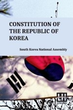 South Korea Nation Constitution Of The Republic Of Korea (Paperback) (UK IMPORT)