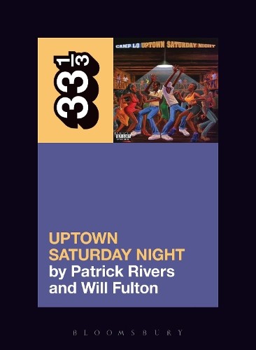 Camp Lo's Uptown Saturday Night by Patrick Rivers, William Fu... - 9781501322723