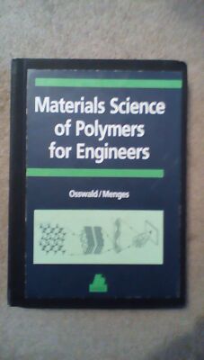 Materials Science of Polymers for Engineers