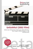 Lambert M. Surhone (U. A.) | Unfaithful (2002 Film) | Taschenbuch | Englisch