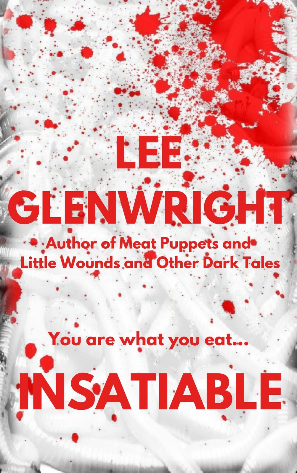 Lee Glenwright Insatiable (Tascabile)