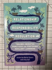 Relationship, Responsibility, and Regulation ...