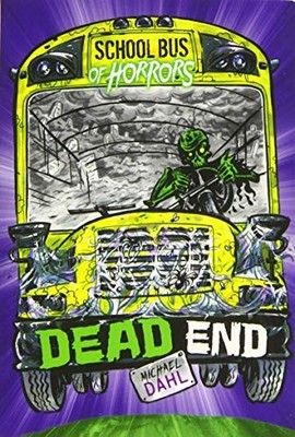 School Bus of Horrors: Dead End,Michael Dahl
