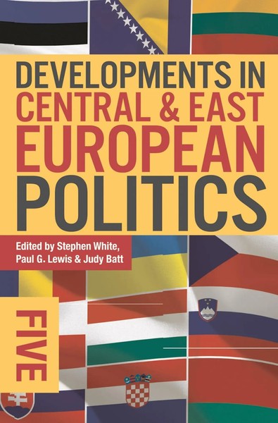 Stephen White (U. A.) | Developments In Central And East European Politics 5-image